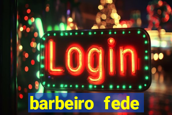 barbeiro fede quando morre